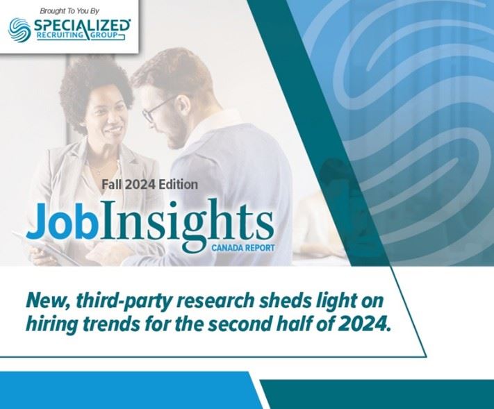 Job Insights - Fall 2024 Specialized Recruiting Group - Canada
