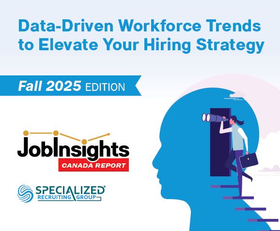 Job Insights - Fall 2025 Specialized Recruiting Group - Canada