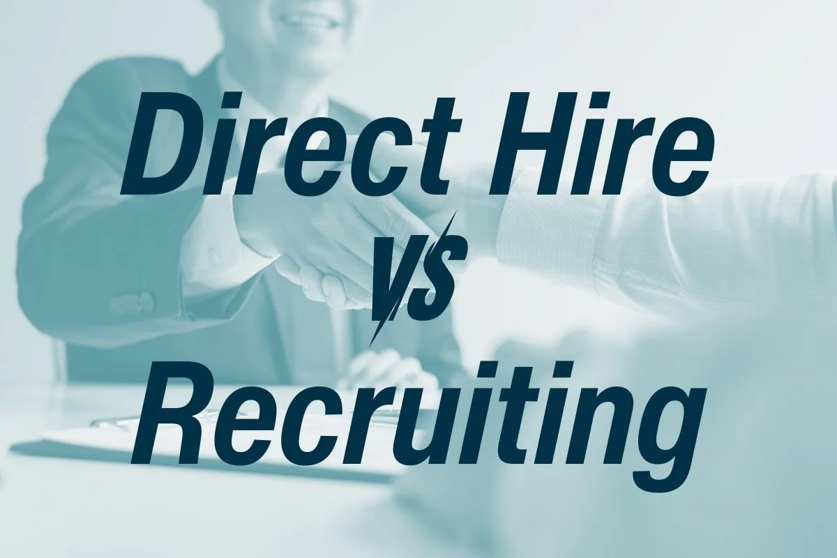 Direct Hire vs Recruiting